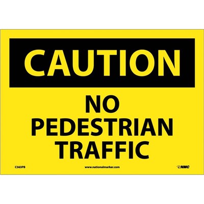 NMC 10"x14" No Pedestrian Traffic - Adhesive Back Caution Sign